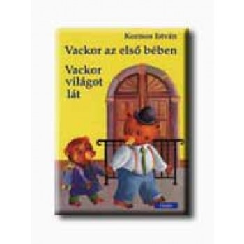 VACKOR AZ ELSŐ BÉBEN - VACKOR VILÁGOT LÁT