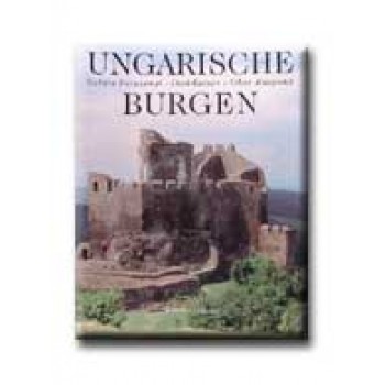 UNGARISCHE BURGEN - MAGYAR VÁRAK - NÉMET