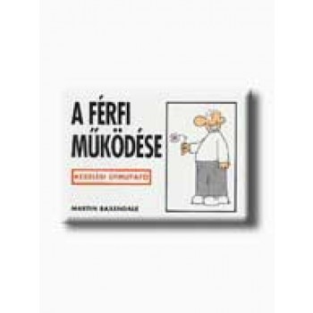 A FÉRFI MŰKÖDÉSE