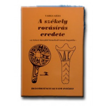 A SZÉKELY ROVÁSÍRÁS EREDETE