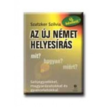 AZ ÚJ NÉMET HELYESIRÁS