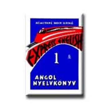 ANGOL NYELVKÖNYV 1. - EXPRESS ENGLISH -
